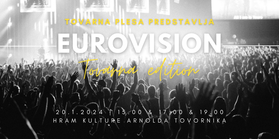 EUROVISION: Tovarna edition EUROVISION: Tovarna edition
