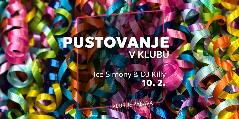 Pustovanje v Klubu