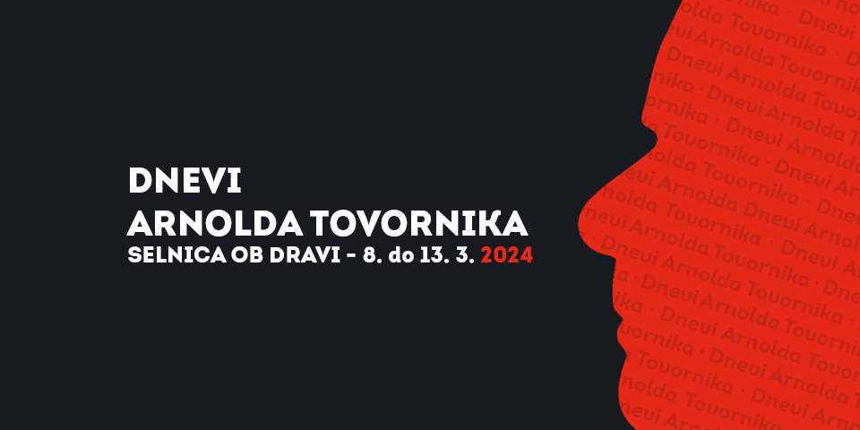 Dnevi Arnolda Tovornika 2024 Dnevi Arnolda Tovornika 2024