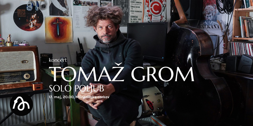 Koncert: Tomaž Grom Koncert: Tomaž Grom
