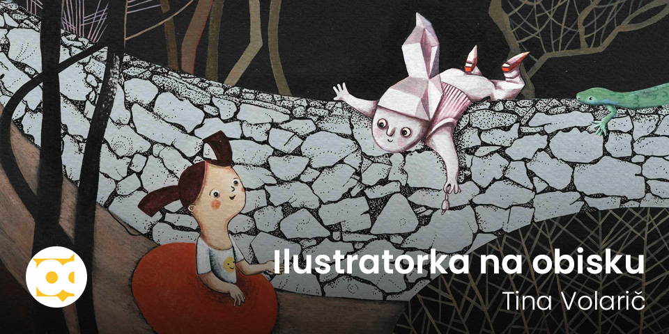 Ilustratorka na obisku: Tina Volarič Ilustratorka na obisku: Tina Volarič