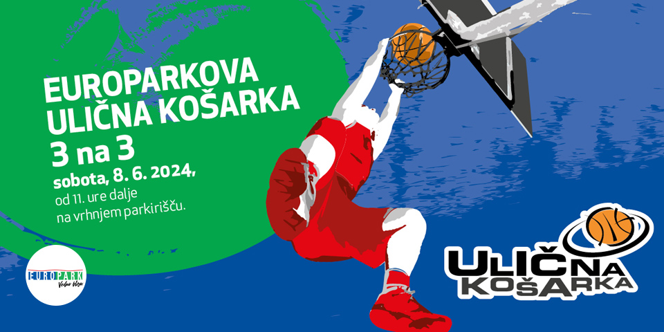 Europarkova ulična košarka 3 na 3 Europarkova ulična košarka 3 na 3