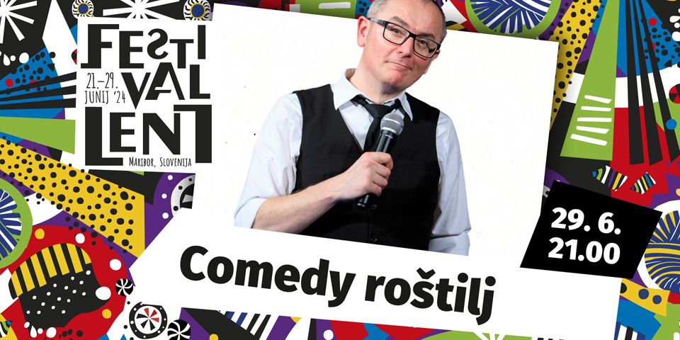 Festival Lent 2024: Comedy Roštilj