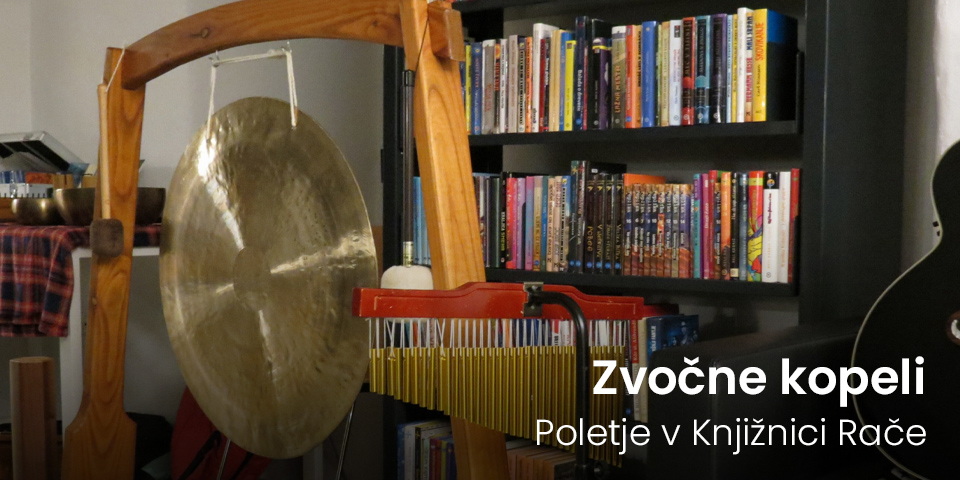 Poletje v Knjižnici Rače: Zvočne kopeli