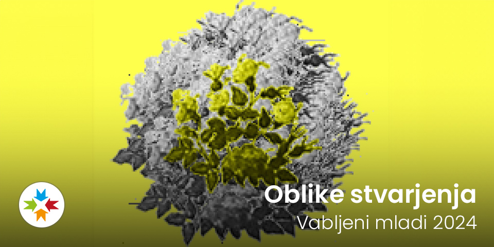 Razstava Vabljeni mladi 2024 - Oblike stvarjenja Razstava Vabljeni mladi 2024 - Oblike stvarjenja