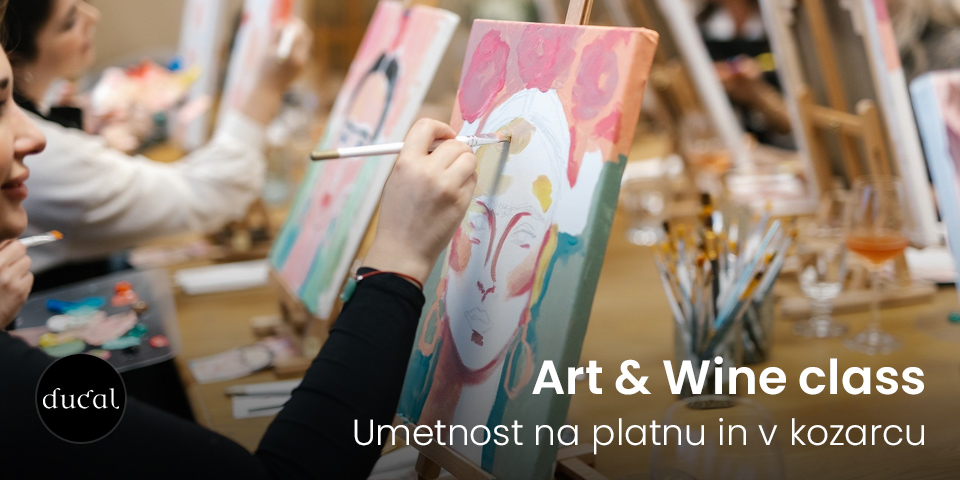 Umetnost na platnu in v kozarcu: Art & Wine class