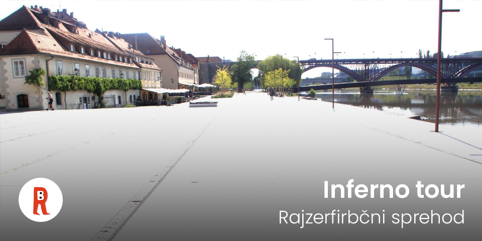 Rajzerfirbฤni sprehod - Inferno tour Rajzerfirbฤni sprehod - Inferno tour