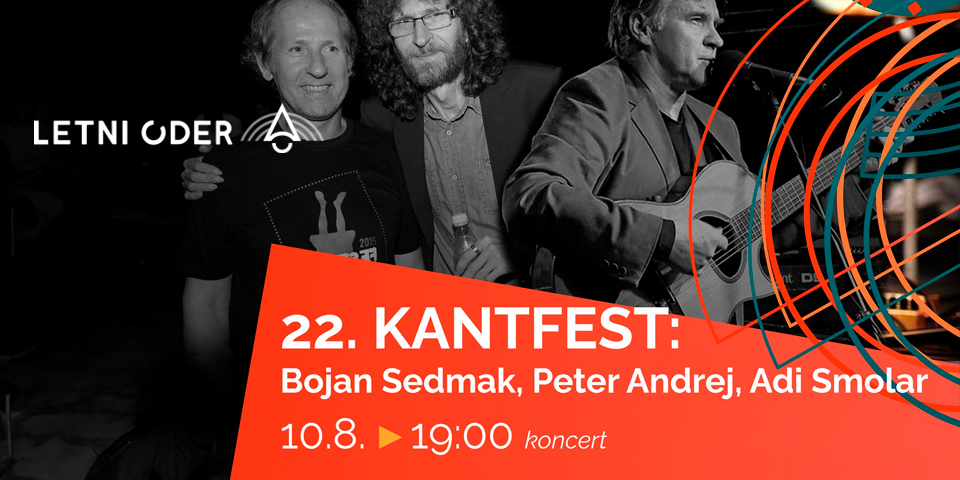 Letni oder Ruše: Festival kantavtorstva - Bojan Sedmak, Peter Andrej, Adi Smolar