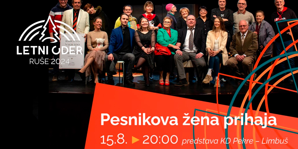 Letni oder Ruše: Tone Partljič - Pesnikova žena prihaja Letni oder Ruše: Tone Partljič - Pesnikova žena prihaja