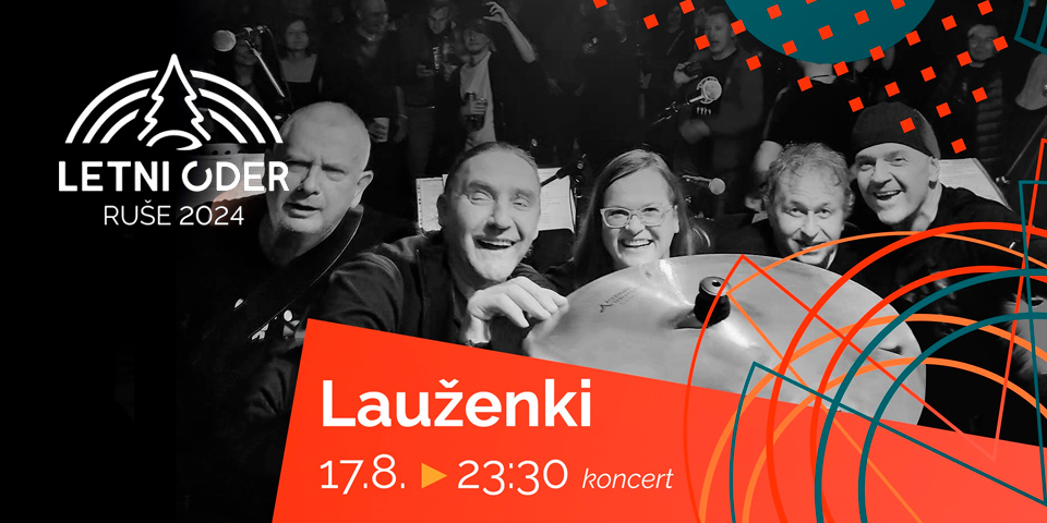 Letni oder Ruše: Lauženki - Poklon Novemu valu Letni oder Ruše: Lauženki - Poklon Novemu valu