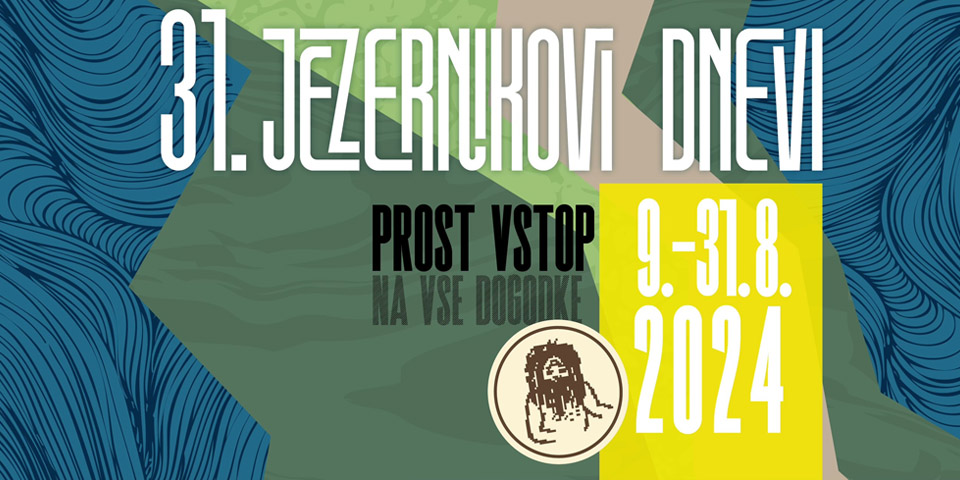 31. Jezernikovi dnevi 31. Jezernikovi dnevi