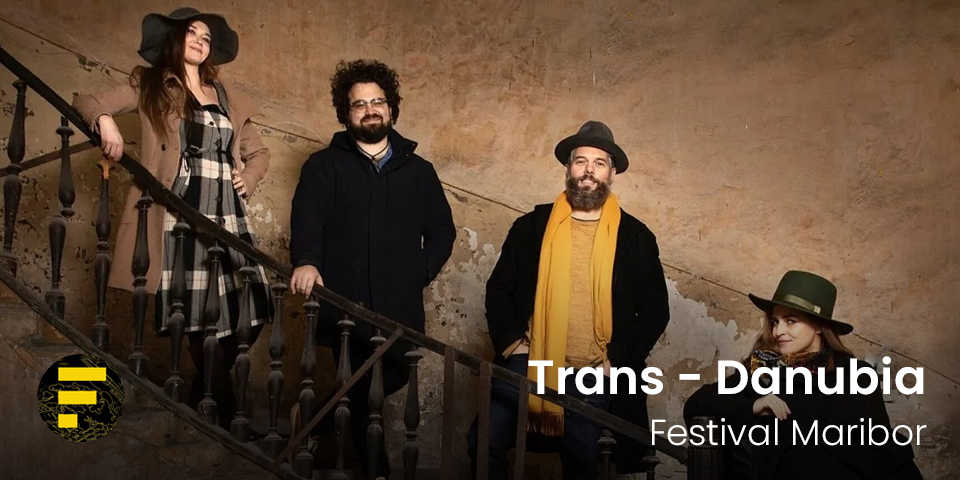 Festival Maribor: Trans - Danubia Festival Maribor: Trans - Danubia