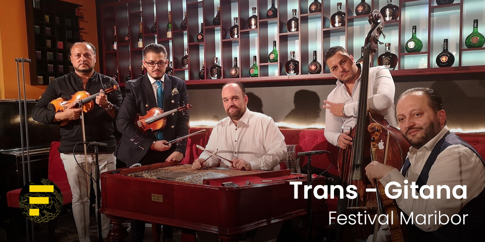 Festival Maribor: Trans - Gitana Festival Maribor: Trans - Gitana