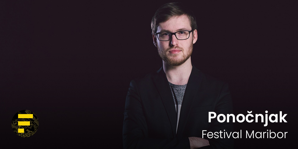 Festival Maribor: Ponočnjak