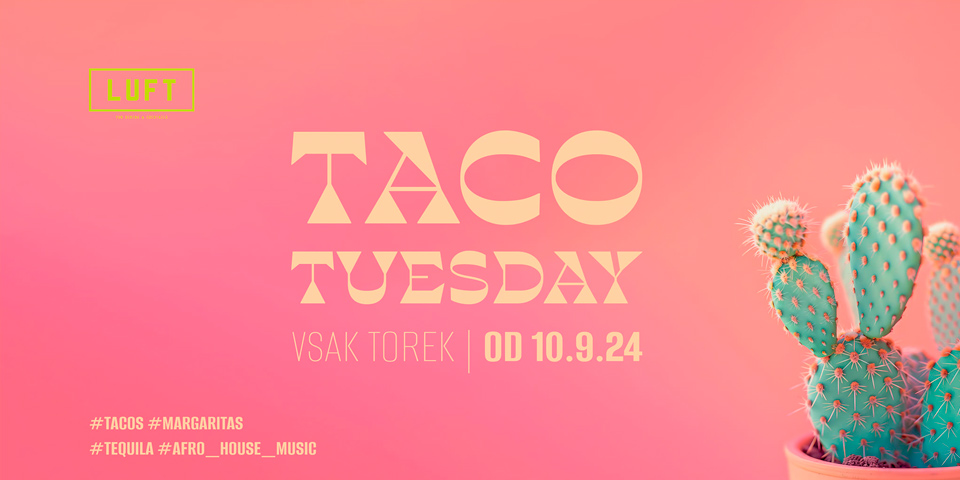 TACO TUESDAY