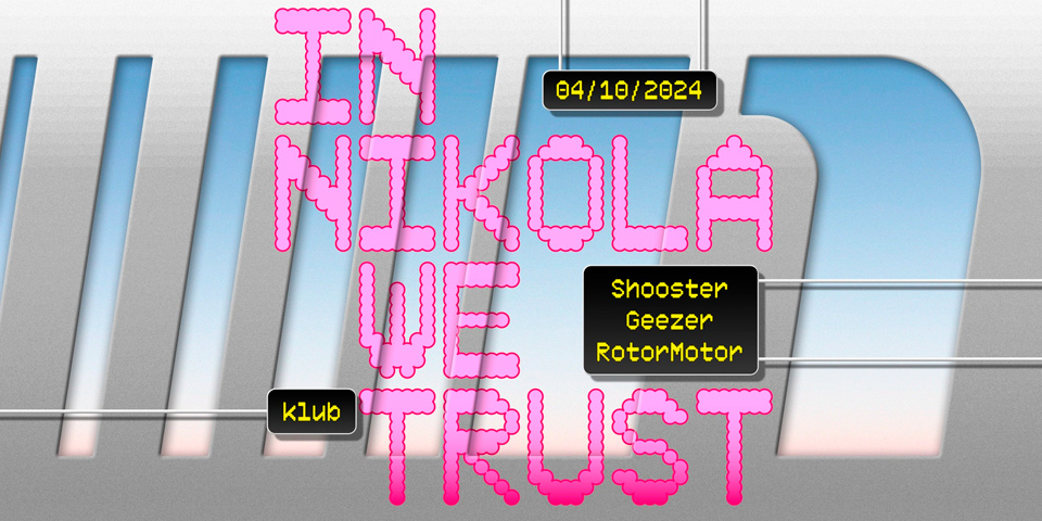 In Nikola We Trust In Nikola We Trust