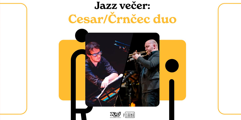 Jazz večer: Cesar/Črnčec duo Jazz večer: Cesar/Črnčec duo