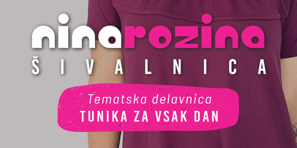 Tematska delavnica: tunika za vsak dan Tematska delavnica: tunika za vsak dan