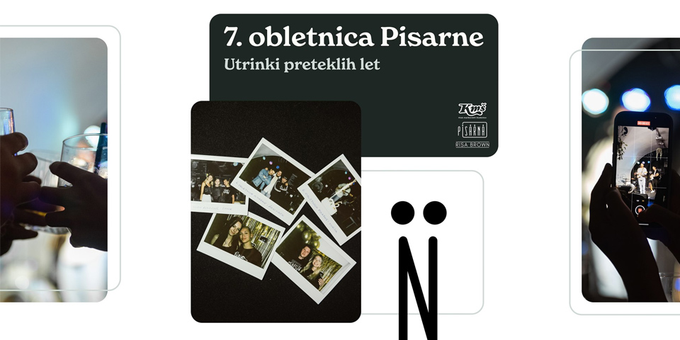 7. obletnica Pisarne: Utrinki preteklih let