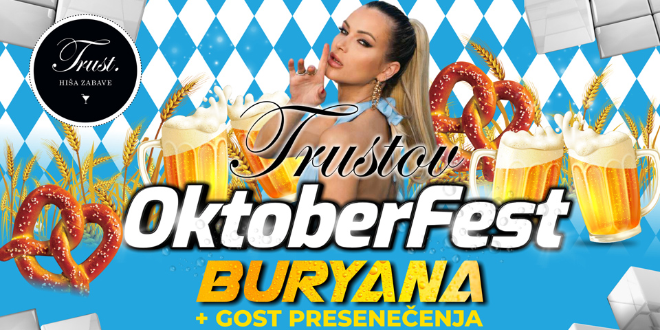 Trustov OKTOBERFEST BURYANA + presenečenje Trustov OKTOBERFEST BURYANA + presenečenje