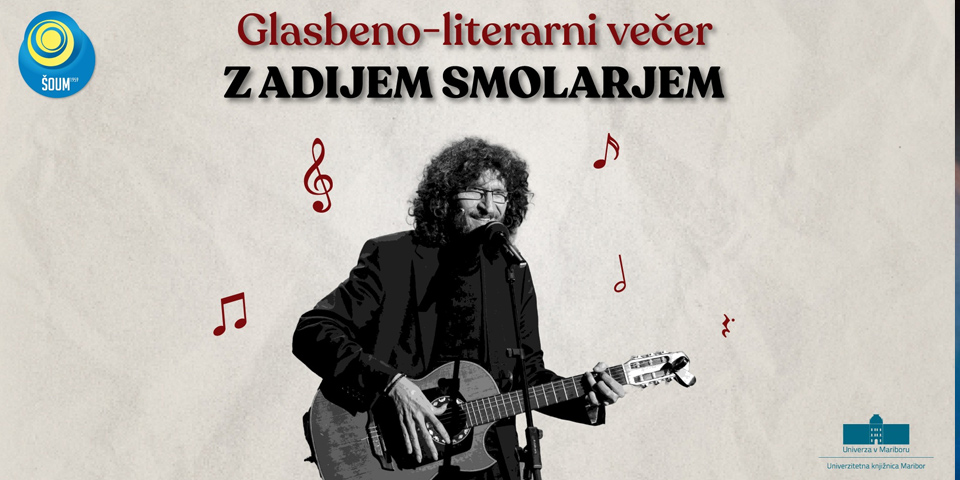 Glasbeno-literarni večer z Adijem Smolarjem Glasbeno-literarni večer z Adijem Smolarjem