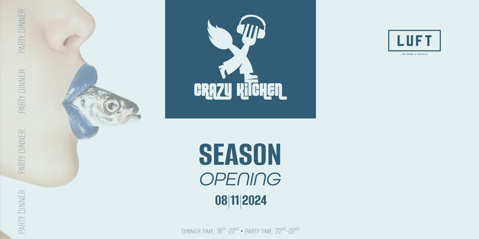 CRAZY KITCHEN season opening