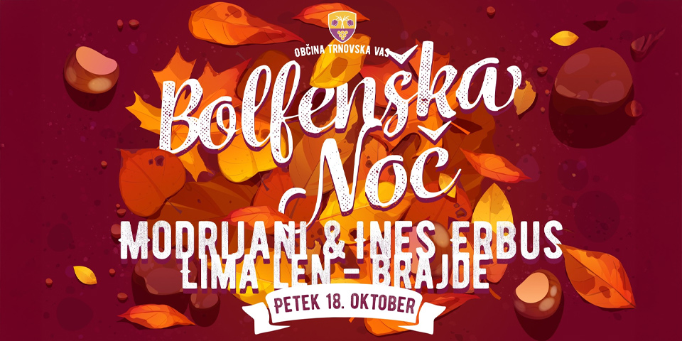 Bolfenška Noč 2024 - Modrijani, Ines Erbus, Lima Len - Brajde Bolfenška Noč 2024 - Modrijani, Ines Erbus, Lima Len - Brajde