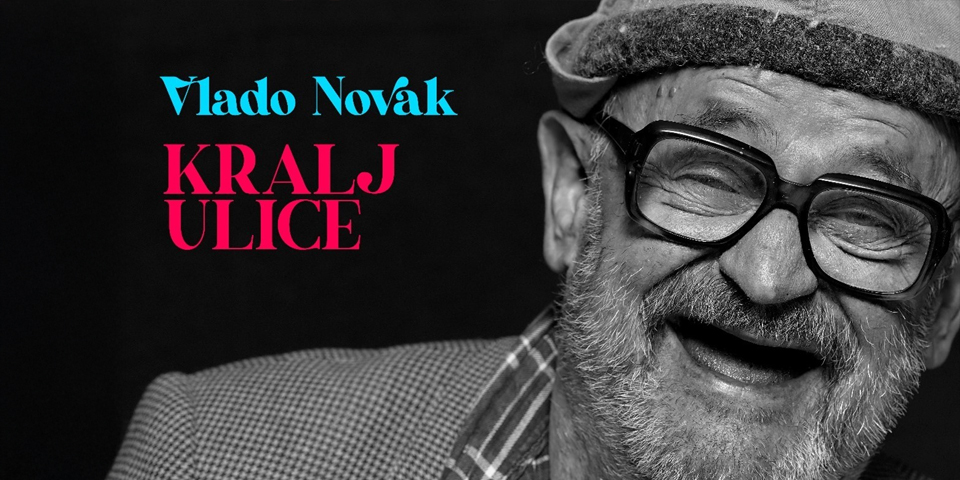 Kralj ulice - Vlado Novak Kralj ulice - Vlado Novak