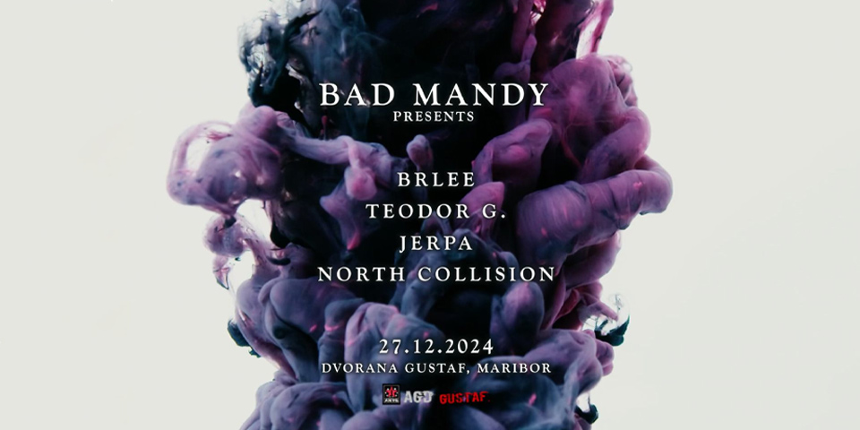 Bad Mandy presents: Brlee, Teodor G, Jerpa, North Colllision