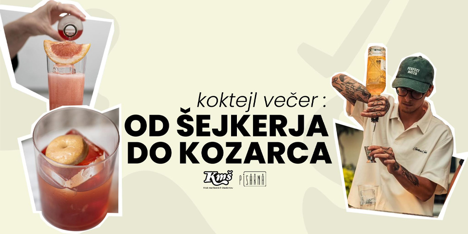 Koktejl večer: Od šejkerja do kozarca Koktejl večer: Od šejkerja do kozarca