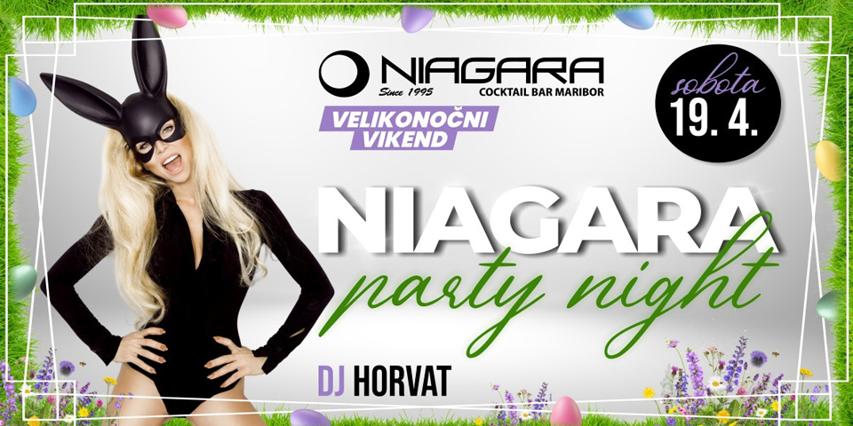 VELIKONOČNA Niagara party night VELIKONOČNA Niagara party night