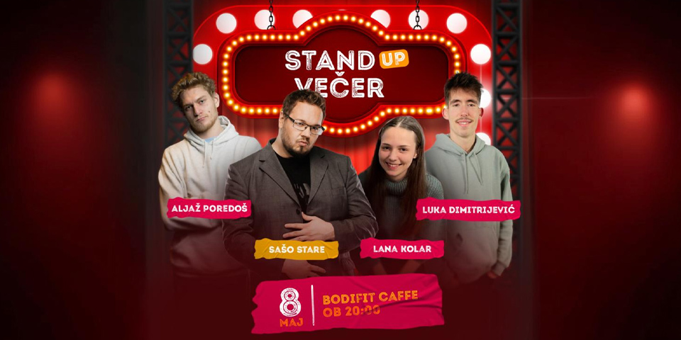 Stand up večer - Sašo Stare, Aljaž Poredoš, Luka Dimitrijevič, Lana Kolar Stand up večer - Sašo Stare, Aljaž Poredoš, Luka Dimitrijevič, Lana Kolar