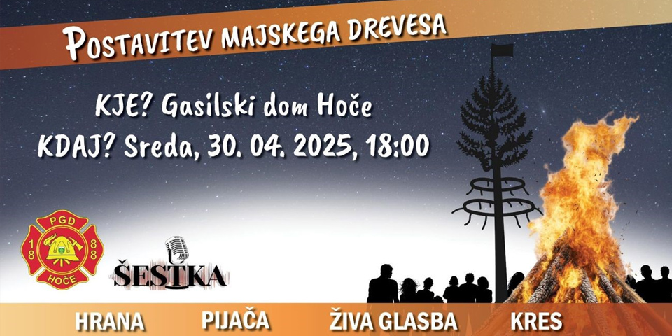 Tradicionalna postavitev majskega drevesa in kresovanje v Hočah 2025 Tradicionalna postavitev majskega drevesa in kresovanje v Hočah 2025