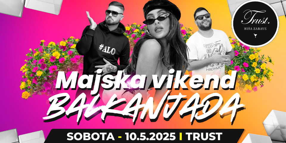 VIKEND BALKANJADA MESECA MAJA VIKEND BALKANJADA MESECA MAJA