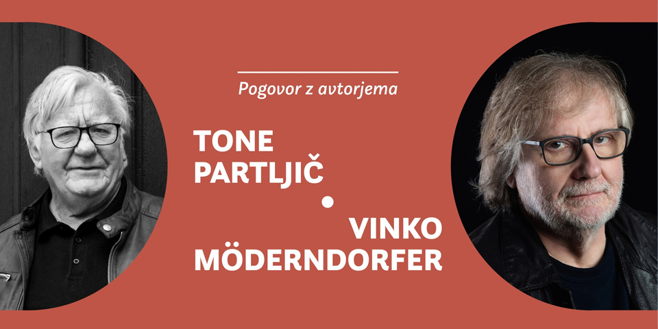 Literalno popoldne s Tonetom Parltjičem in Vinkom Mӧderndorferjem Literalno popoldne s Tonetom Parltjičem in Vinkom Mӧderndorferjem
