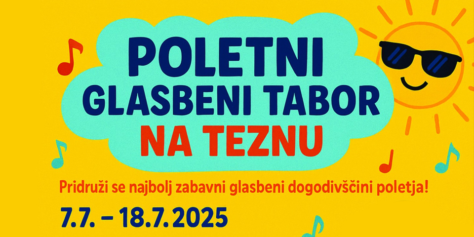 Poletni glasbeni tabor na teznu Poletni glasbeni tabor na teznu