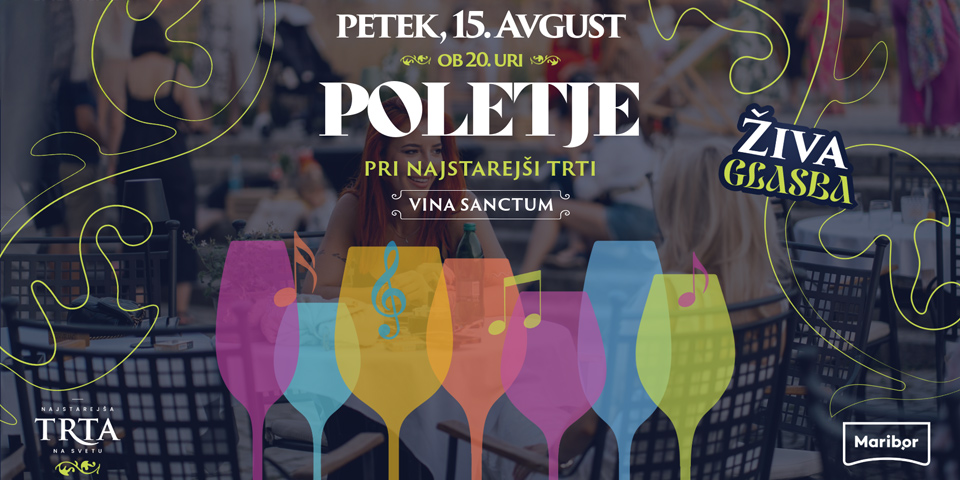 Poletje pri Najstarejši trti: Vinski večer z vini Sanctum