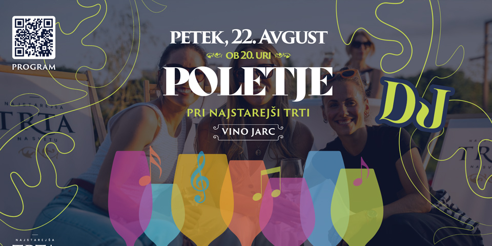 Poletje pri Najstarejši trti: Vinski večer z vini Jarc Poletje pri Najstarejši trti: Vinski večer z vini Jarc