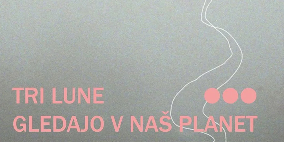 TRI LUNE GLEDAJO V NAŠ PLANET TRI LUNE GLEDAJO V NAŠ PLANET