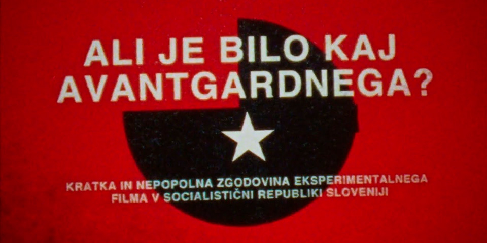 Ogled filma Ali je bilo kaj avantgardnega?