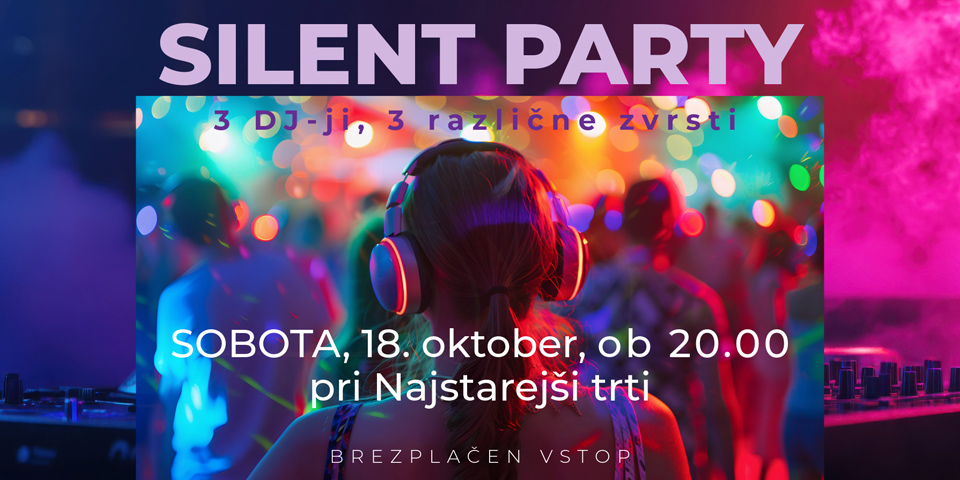 Silent party pri Najstarejši trti