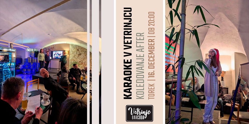 Karaoke v Vetrinjcu Karaoke v Vetrinjcu