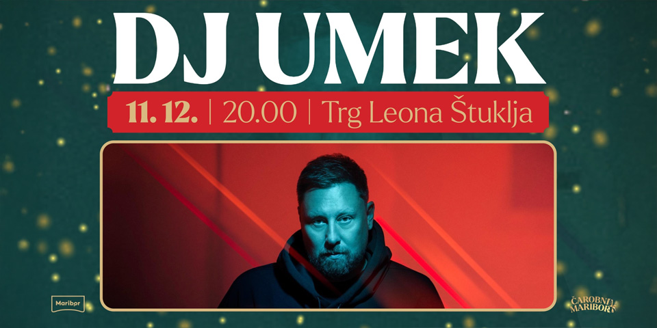Umek na Trgu Leona Štuklja