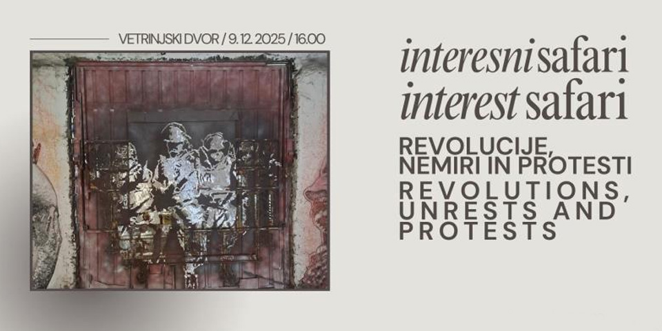 Interesni safari: Revolucije, nemiri in protesti Interesni safari: Revolucije, nemiri in protesti