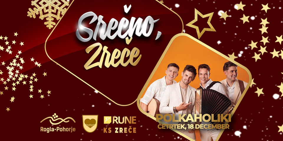 Srečno, Zreče - Polkaholiki Srečno, Zreče - Polkaholiki