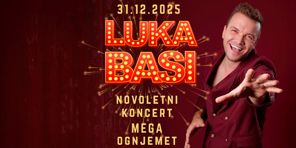 Silvestrovanje v Hotelu Arena - LUKA BASI