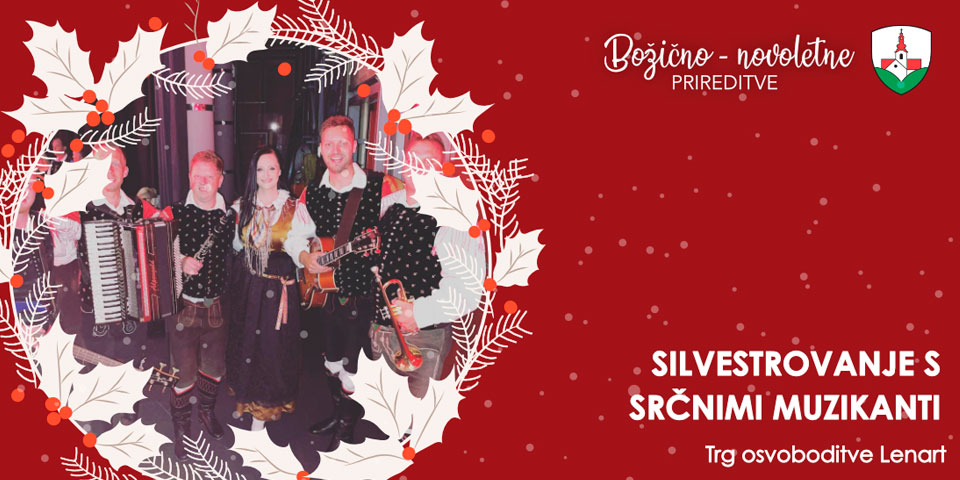 SILVESTROVANJE S SRČNIMI MUZIKANTI