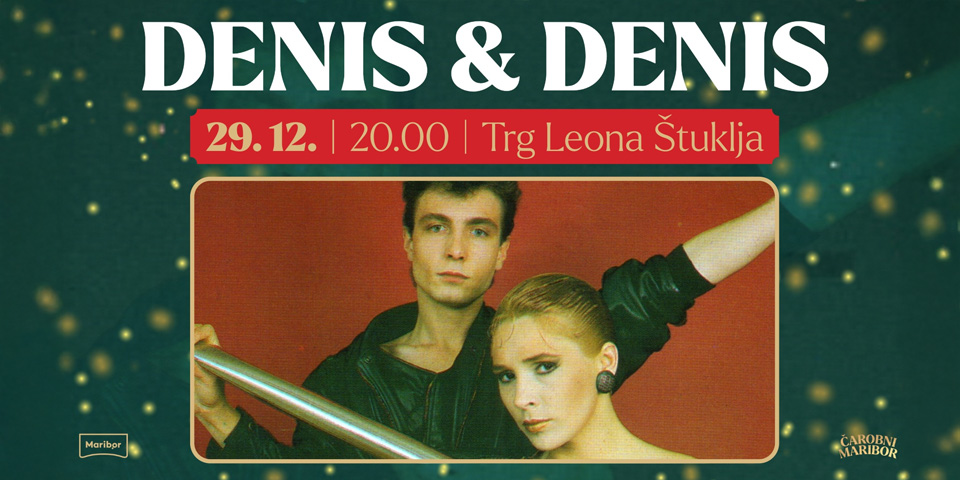 Denis & Denis na Trgu Leona Štuklja