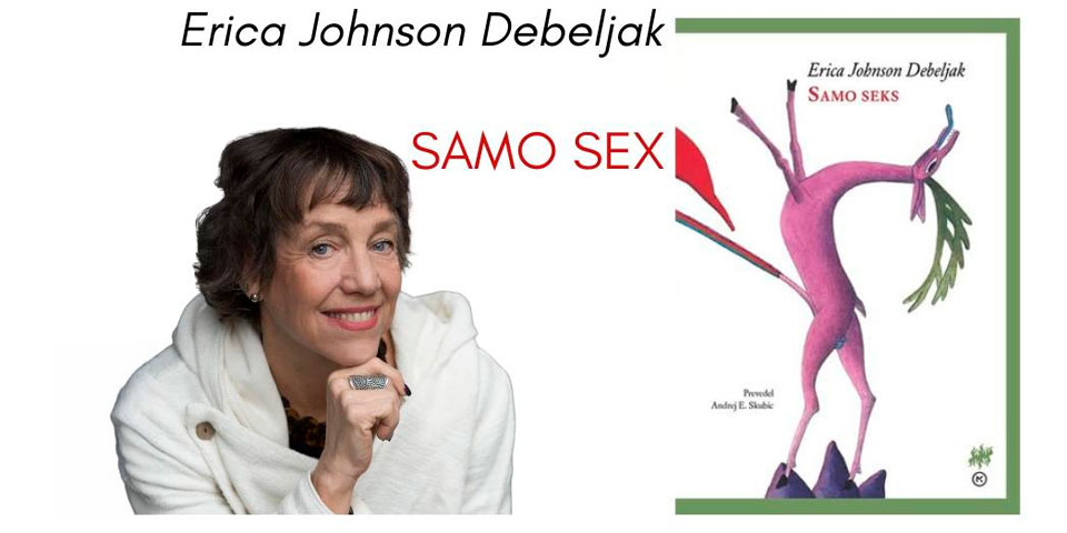 Erica Johnson Debeljak - Samo seks