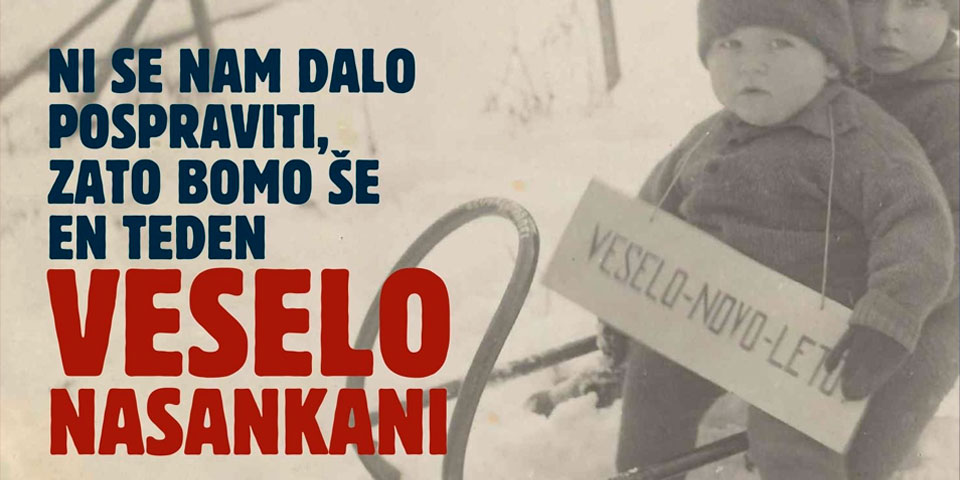 NI SE NAM DALO POSPRAVITI, ZATO BOMO ŠE EN TEDEN VESELO NASANKANI